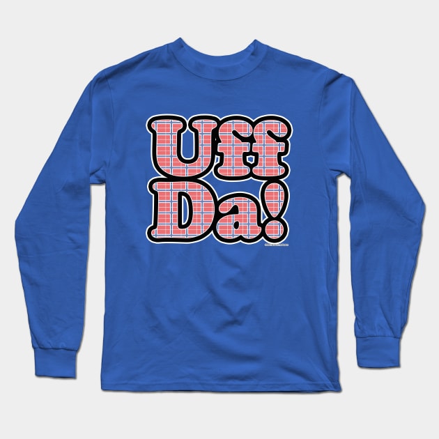 Uff Da! Long Sleeve T-Shirt by JEAndersonArt